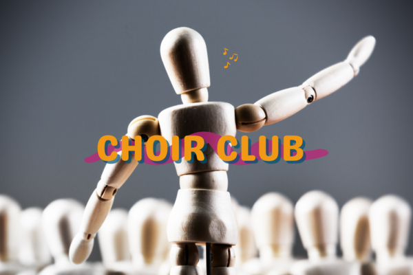 Wooden figures in a choir formation, with the words 'choir club'